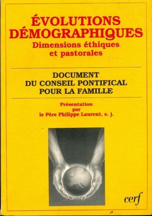 Évolutions démographiques. Dimensions éthiques et pastorales - Collectif